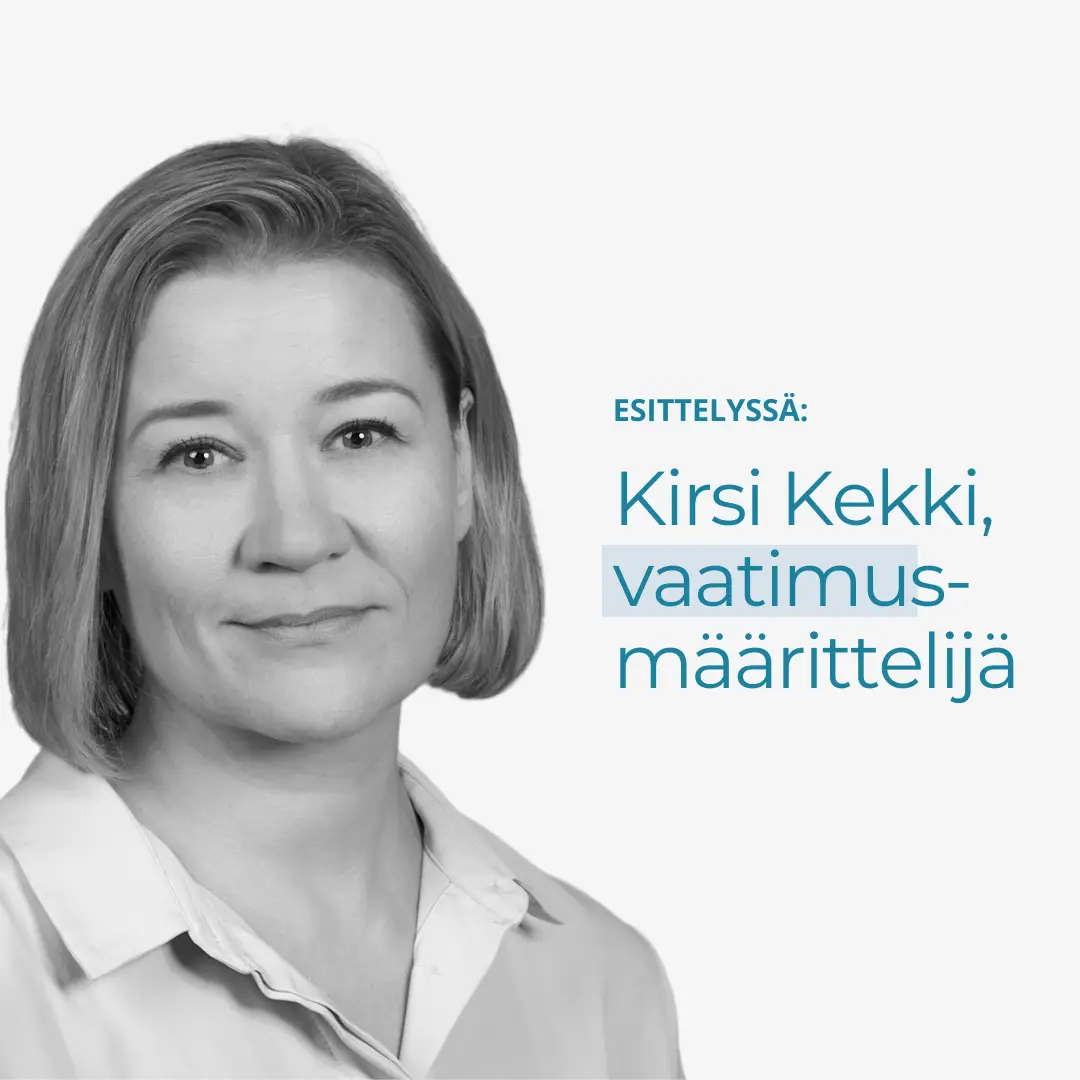 Kirsi Kekki, vaatimus- määrittelijä